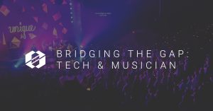 Bridging the Gap: Audio Technician & Musician