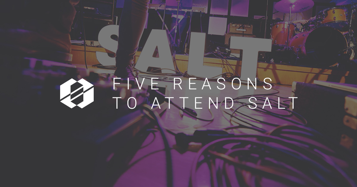 5 Reasons to Go To SALT