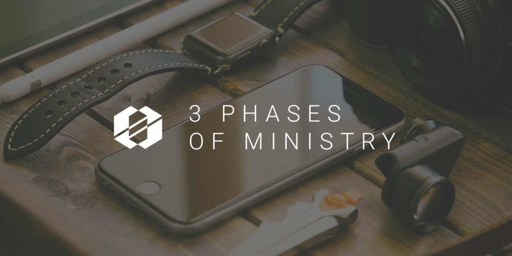 The 3 Phases of Ministry Header