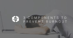 3 Components to Prevent Burnout in Your Creative Team