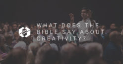 What the Bible Says about Creativity