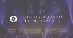 Leading Worship for Introverts