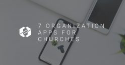 7 Organization Apps for Church