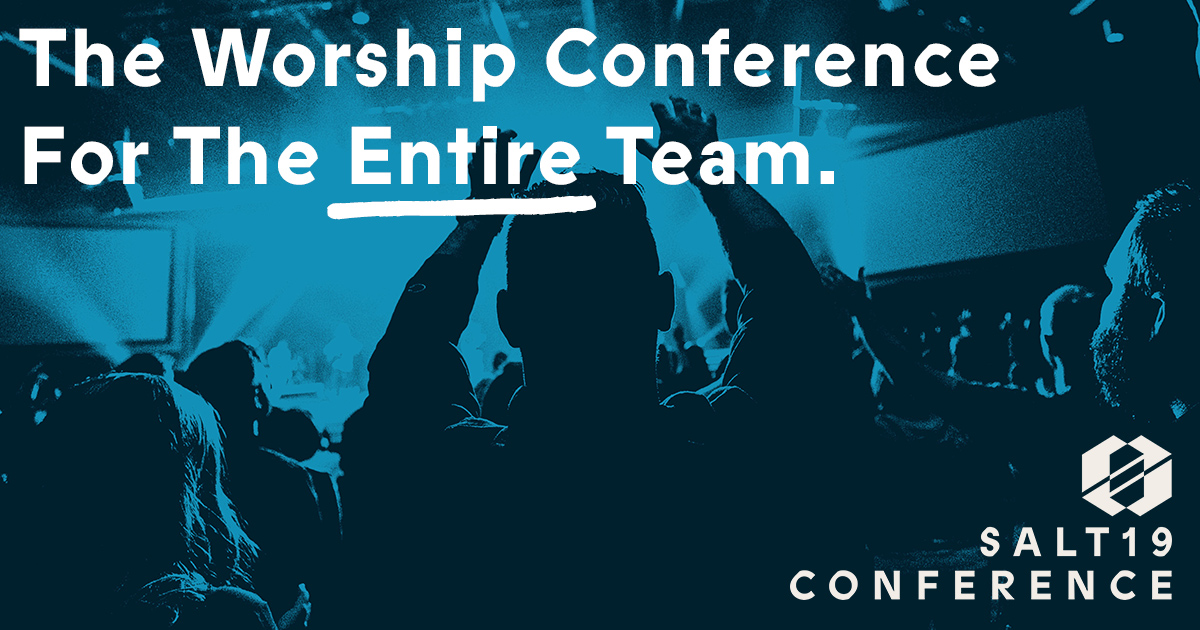 The Worship Conference for the Entire Team - SALT19 Conference