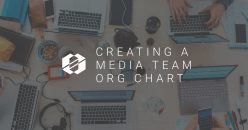 Creating an Org Chart for your Media Production Team