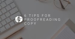 Top 6 Proofreading Tips