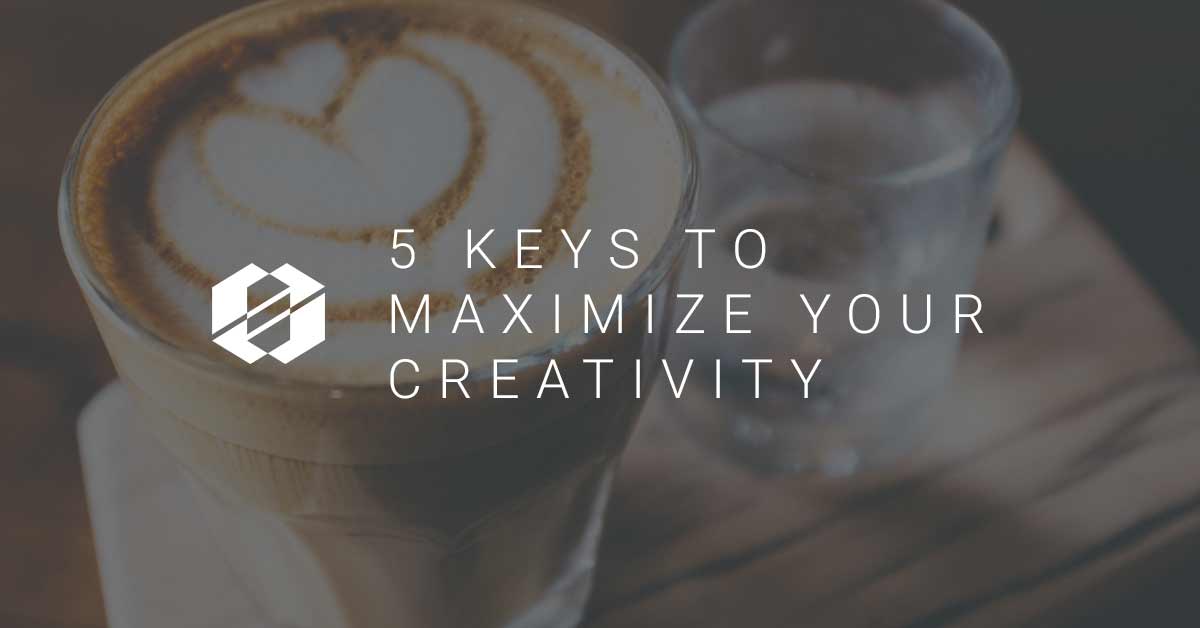 5 Keys to Maximizing Your Creativity - By Jonathan Malm | SALT Community
