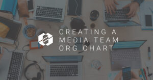 Creating an Org Chart for your Media Production Team - SALT Community