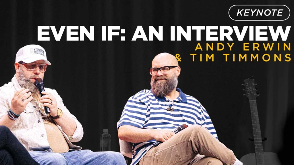 Andy-Erwin-Tim-Timmons-Interview-Even-If