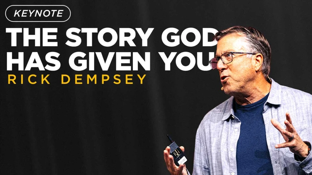 Rick-Dempsey-Keynote-Follow-the-Stoy-God-has-gvien-you