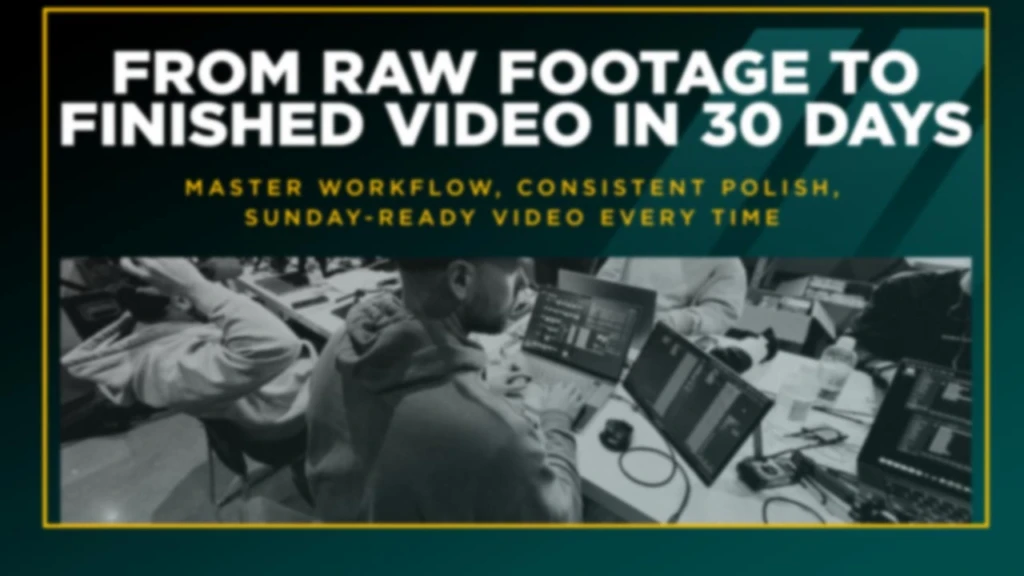 From-Raw-Footage-to-Finished-Video-in-30-Days