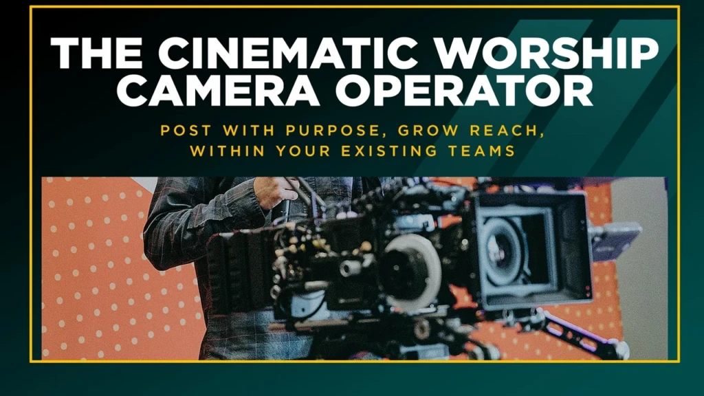 TheCinematicWorshipCamOp